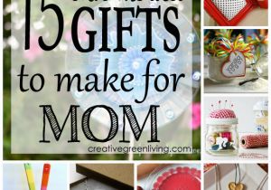 Easy Homemade Gifts for Mom On Her Birthday 15 Last Minute Gifts to Make for Mom Creative Green Living