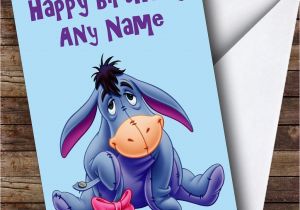 Eeyore Birthday Card Eeyore Personalised Birthday Card the Card Zoo