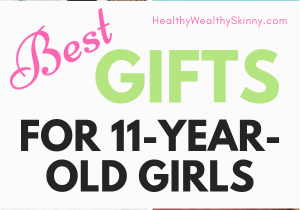 Electronic Birthday Gifts for Husband the Best Gifts for 11 Year Old Girls 2018 Gifts List