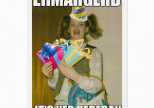 Ermahgerd Birthday Meme Ermahgerd Birthday Card Zazzle