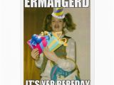 Ermahgerd Happy Birthday Meme Ermahgerd Birthday Card Zazzle