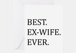 Ex Wife Birthday Cards Ex Wife Greeting Cards Card Ideas Sayings Designs