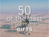 Experience Birthday Presents for Him 50 Of the Best Experience Gifts Going Zero Waste