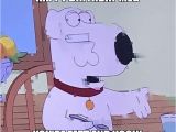 Family Guy Birthday Meme Happy Birthday Meg You 39 Re Fatt and Uggly Meme Brain From