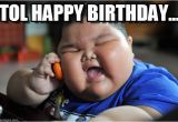 Fat Woman Happy Birthday Meme tol Happy Birthday asian Fat Kid Meme On Memegen