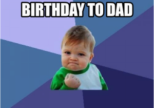 Father Birthday Meme Wishes A Happy Birthday to Dad