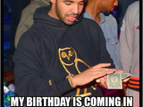 February Birthday Memes My Birthday is Coming In February Just Wait On It