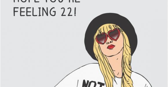 Feeling 22 Birthday Card Custom Taylor Swift 22 Birthday Card