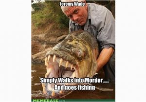 Fishing Birthday Meme top 20 Fishing Memes On the Internet