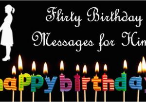 Flirty Happy Birthday Quotes Flirt Messages for Friend Flirt Text Messages Friends