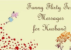 Flirty Happy Birthday Quotes Funny Flirty Text Messages for Husband