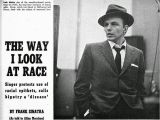 Frank Sinatra Happy Birthday Meme Frank Sinatra Quot the Way I Look at Race Quot X Urban Music Mag