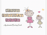 Free Animated Birthday Cards for Sister Write Sister Birthday Poems In Your Sisters Birthday Card