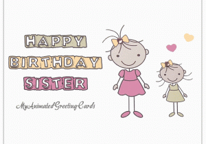 Free Animated Birthday Cards for Sister Write Sister Birthday Poems In Your Sisters Birthday Card