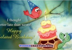 Free Belated Birthday Cards for Friends 95 Happy Belated Birthday Wishes Wishesgreeting
