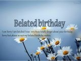 Free Belated Birthday Cards for Friends Belated Birthday Wishes for Friends Quotes for Friends