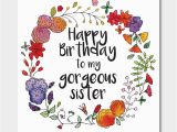 Free Birthday Cards for Sisters Floral 39 Happy Birthday to My Gorgeous Sister 39 Card by