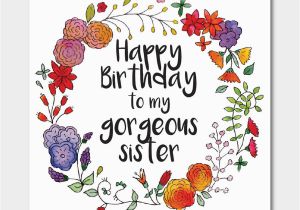 Free Birthday Cards for Sisters Floral 39 Happy Birthday to My Gorgeous Sister 39 Card by