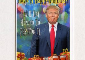 Free Donald Trump Birthday Card Birthday Card Donald Trump Funny Birthday Card Funny