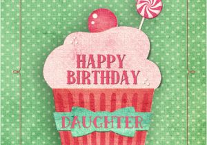 Free Email Birthday Cards for Daughter Happy Birthday Daughter Cupcake Free for son Daughter