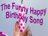 Free Email Birthday Cards Funny with Music the Funny Happy Birthday song