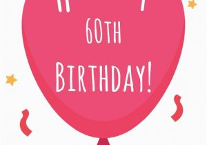 Free Happy 60th Birthday Cards 30 Best Images About Birthday On Pinterest Birthday Cake