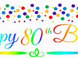 Free Happy 80th Birthday Banner Cakesupplyshop Item 080rpb Happy 80th Birthdayrainbow Wall