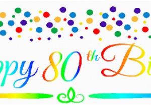 Free Happy 80th Birthday Banner Cakesupplyshop Item 080rpb Happy 80th Birthdayrainbow Wall