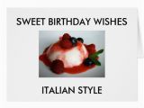 Free Italian Birthday Cards Quot Sweet Birthday Wishes Italian Style Quot Greeting Card Zazzle