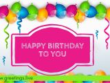 Free Live Birthday Cards Greetings Live Free Hd Images to Express Wishes All