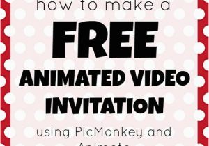 Free Online Animated Birthday Invitations How to Make A Free Animated Video Invitation Mad In Crafts