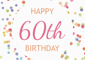 Free Printable 60th Birthday Cards 60th Birthday Confetti Free Birthday Card Greetings island