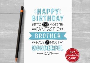 Free Printable Birthday Cards for Brother Printable Birthday Card Brother Happy Birthday to the Most