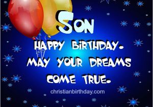 Free Printable Birthday Cards for My son Wishing Happy Birthday to My son Nice Quotes Christian