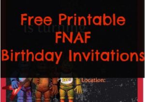 Free Printable Five Nights at Freddy S Birthday Invitations Free Printable Five Nights at Freddy S Birthday
