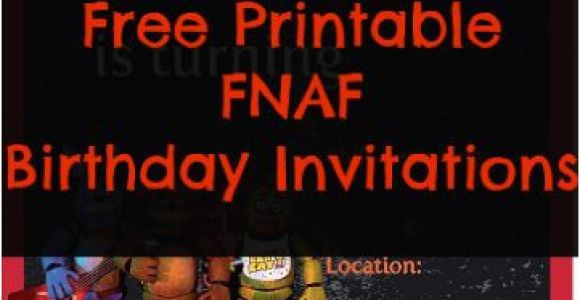 Free Printable Five Nights at Freddy S Birthday Invitations Free Printable Five Nights at Freddy S Birthday