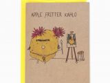 Frida Kahlo Birthday Card Apple Fritter Frida Kahlo Greeting Card