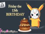 Friday the 13th Birthday Cards Friday the 13th Greetings