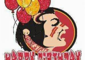 Fsu Birthday Meme Happy Birthday to Me I Love Being A Nole Florida