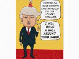 Funniest Birthday Cards Of All Time Funny Birthday Donald Trump Builds A Cake Wall Card