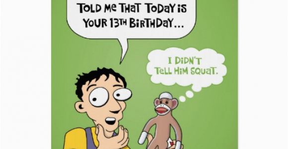 Funny 13th Birthday Cards 13th Birthday Funny Greeting Card Zazzle