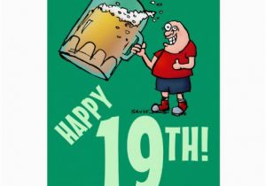 Funny 19th Birthday Cards Funny 19th Birthday Card with Cartoon Of Huge Beer