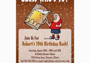 Funny 19th Birthday Cards Funny 19th Birthday Party Invitation with Big Beer Zazzle