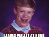 Funny 21 Birthday Meme It 39 S Your 21st Birthday Leave Your Wallet at Home Wel 39 Ll