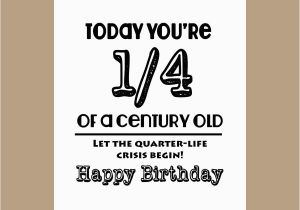 Funny 25th Birthday Cards 25th Birthday Card 1 4 Century Old Card Milestone Card 1982