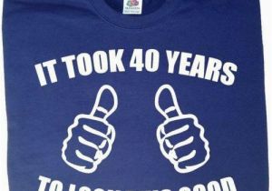 Funny 40 Birthday Gifts for Him Funny 40th Birthday Gifts Ebay