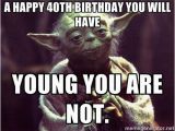 Funny 40 Birthday Memes 25 Unique 40th Birthday Quotes Ideas On Pinterest 40