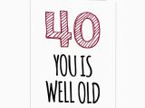 Funny 40 Year Old Birthday Cards 40th Birthday Card Funny Humour Cheeky Age Joke 40 Brother