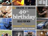 Funny 40th Birthday Gift Ideas for Him 75 Creative 40th Birthday Ideas for Men by A