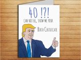 Funny 40th Birthday Ideas for Him 40th Birthday Card Donald Trump Card Birthday Gift for Him